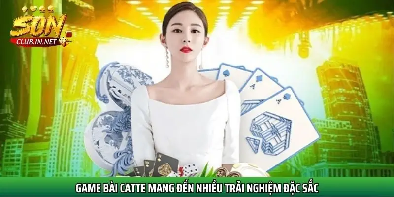 game-bai-catte-nhieu-trai-nghiem-dac-sac