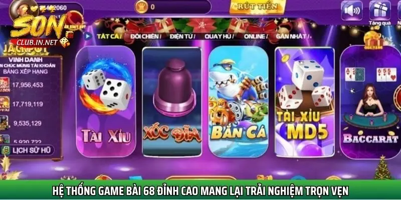 he-thong-game-bai-68-dinh-cao-mang-lai-trai-nghiem-tron-ven