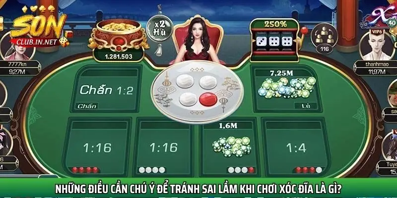 nhung-dieu-can-chu-y-de-tranh-sai-lam-khi-choi-xoc-dia-la-gi